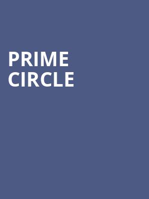 Prime Circle at O2 Academy Islington